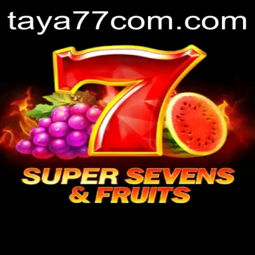 Discover the Thrills of 7SuperSevensFruits Available at Taya777.COM