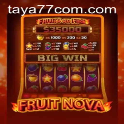 Discovering FruitNova: A Fresh Take on Online Gaming at Taya777.COM