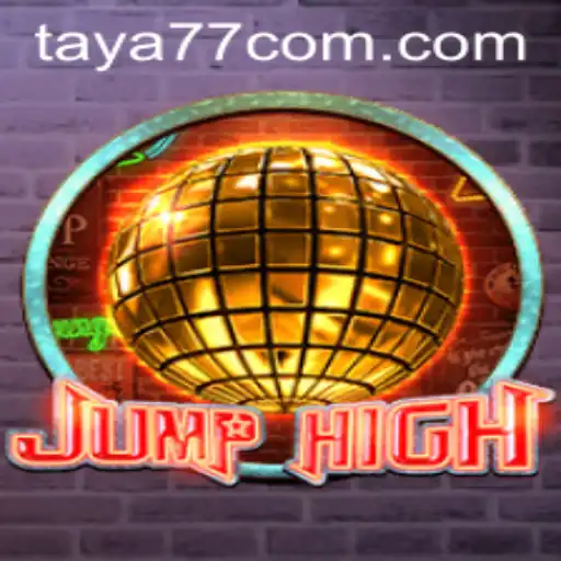 JumpHigh: An Exciting Adventure Powered by Taya777.COM
