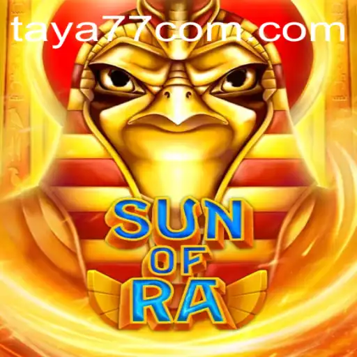 An In-Depth Exploration of the Game SunofRa and Its Association with Taya777.COM