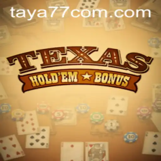 Exploring the Exciting World of Texas Holdem Bonus and Taya777.COM