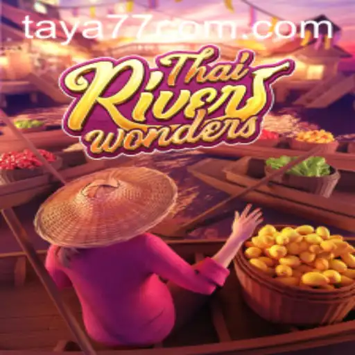Exploring the Enchanting World of ThaiRiverWonders at Taya777.COM